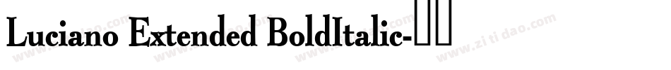 Luciano Extended BoldItalic字体转换